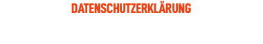 DATENSCHUTZERKLÄRUNG