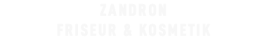ZANDRON FRISEUR & KOSMETIK
